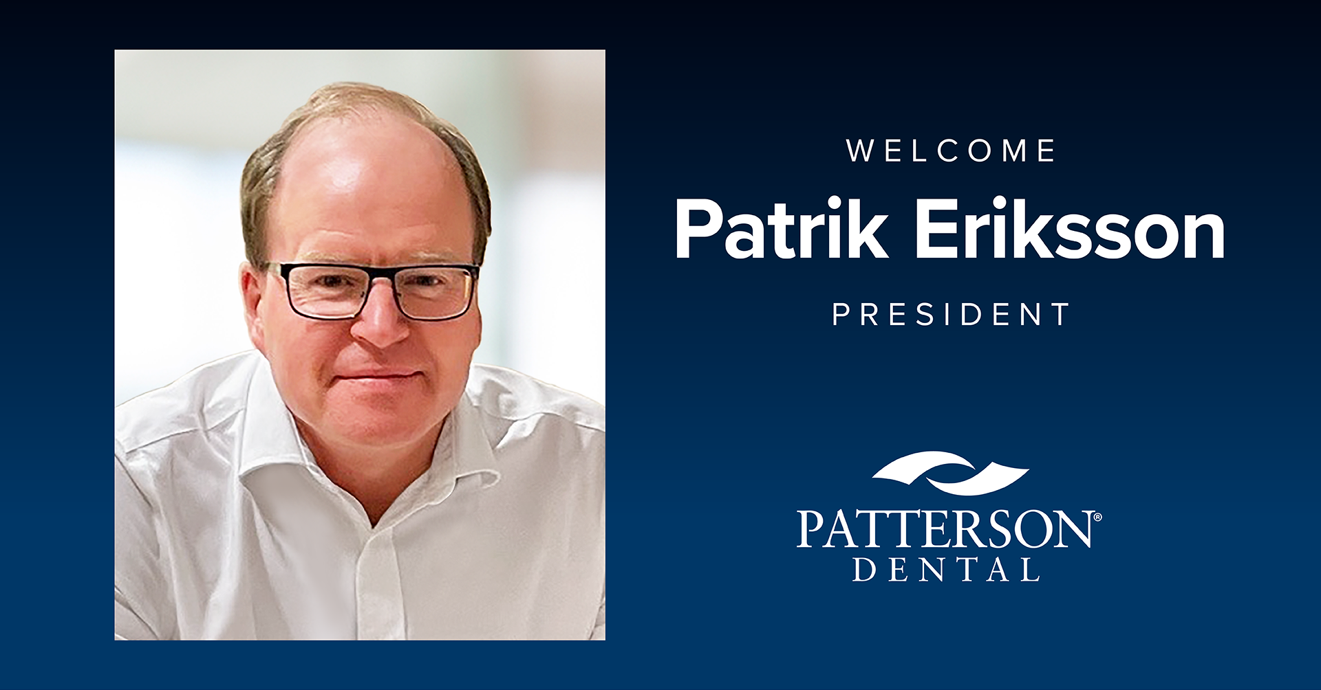 Patterson Companies welcomes Patrik Eriksson as its president of its dental unit
